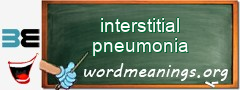 WordMeaning blackboard for interstitial pneumonia